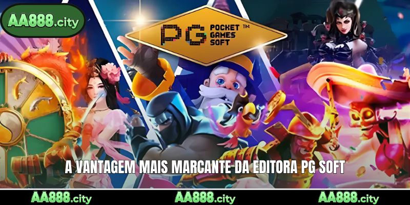 A vantagem mais marcante da editora PG SOFT