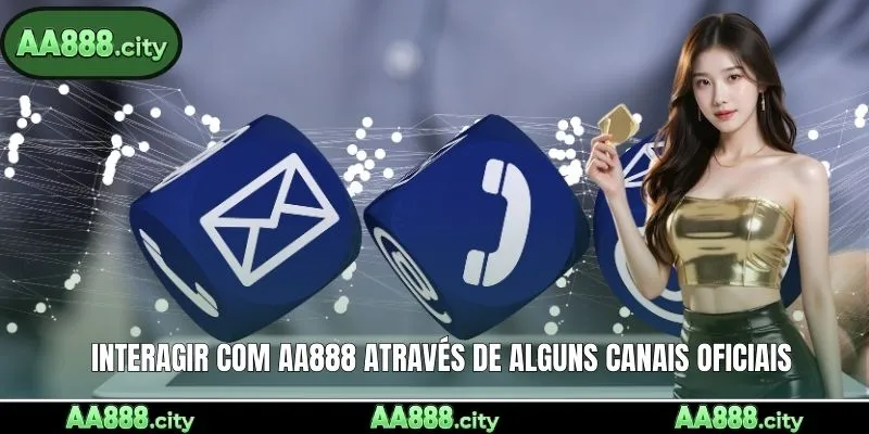 Interagircom AA888 através de alguns canais oficiais