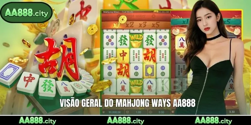 Visão geral do Mahjong Ways AA888